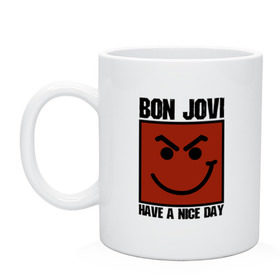 Кружка с принтом Bon Jovi, have a nice day в Кировске, керамика | объем — 330 мл, диаметр — 80 мм. Принт наносится на бока кружки, можно сделать два разных изображения | bon jovi | бон | бон джови | глэм | группа | джови | джон | метал | рок | хард