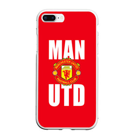 Чехол для iPhone 7Plus/8 Plus матовый с принтом Manchester United в Кировске, Силикон | Область печати: задняя сторона чехла, без боковых панелей | англия | болельщик | манчестер юнайтед | премьер лига | фанат | футбол | футболист