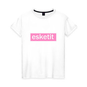 Женская футболка хлопок с принтом Esketit в Кировске, 100% хлопок | прямой крой, круглый вырез горловины, длина до линии бедер, слегка спущенное плечо | lets get it | lil pump | лил памп | эщкере