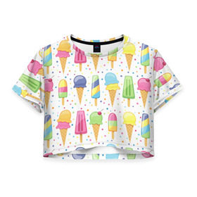 Женская футболка 3D укороченная с принтом мороженное в Кировске, 100% полиэстер | круглая горловина, длина футболки до линии талии, рукава с отворотами | dessert | food | ice cream | sweets | десерт | еда | мороженное | сладости