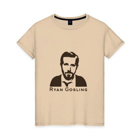 Женская футболка хлопок с принтом Ryan Gosling в Кировске, 100% хлопок | прямой крой, круглый вырез горловины, длина до линии бедер, слегка спущенное плечо | Тематика изображения на принте: ryan gosling | райан гослинг
