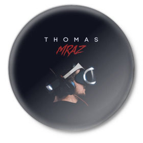 Значок с принтом Thomas Mraz в Кировске,  металл | круглая форма, металлическая застежка в виде булавки | 