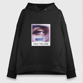 Женское худи Oversize хлопок с принтом Face No Love в Кировске, френч-терри — 70% хлопок, 30% полиэстер. Мягкий теплый начес внутри —100% хлопок | боковые карманы, эластичные манжеты и нижняя кромка, капюшон на магнитной кнопке | face