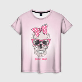 Женская футболка 3D с принтом Think pinki в Кировске, 100% полиэфир ( синтетическое хлопкоподобное полотно) | прямой крой, круглый вырез горловины, длина до линии бедер | Тематика изображения на принте: бантик | очки | розовый | череп