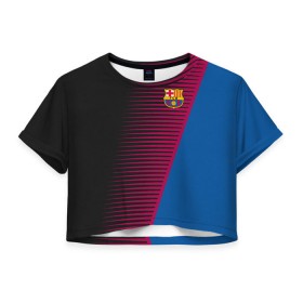 Женская футболка 3D укороченная с принтом FC Barca 2018 Creative uniform в Кировске, 100% полиэстер | круглая горловина, длина футболки до линии талии, рукава с отворотами | fc | fc barcelona | fcb | барселона | спорт | спортивные | фк | футбол | футбольный клуб