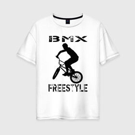 Женская футболка хлопок Oversize с принтом BMX FreeStyle в Кировске, 100% хлопок | свободный крой, круглый ворот, спущенный рукав, длина до линии бедер
 | Тематика изображения на принте: bmx | freestyle | велик | велосипед | трюки | экстрим