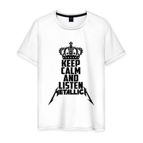 Мужская футболка хлопок с принтом Keep calm and listen Metallica в Кировске, 100% хлопок | прямой крой, круглый вырез горловины, длина до линии бедер, слегка спущенное плечо. | metallica | джеймс хэтфилд | кирк хэмметт | ларс ульрих | металика | металлика | миталика | роберт трухильо