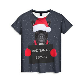 Женская футболка 3D с принтом Bad Santa в Кировске, 100% полиэфир ( синтетическое хлопкоподобное полотно) | прямой крой, круглый вырез горловины, длина до линии бедер | animal | christmas | claus | holiday | merry | new | santa | snow | year | год | дед | животные | клаус | мороз | новый | рождество | санта | символ | собака