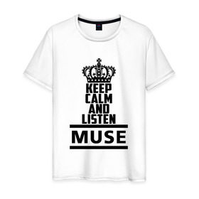 Мужская футболка хлопок с принтом Keep calm and listen Muse в Кировске, 100% хлопок | прямой крой, круглый вырез горловины, длина до линии бедер, слегка спущенное плечо. | muse | альтернативный | группа | доминик ховард | крис уолстенхолм | мосе | моус | моусе | муз | муза | музе | музыка | мусе | мэттью беллами | прогрессивный | рок | симфонический | спейс | спейсрок