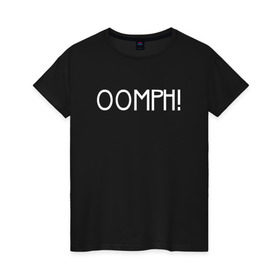 Женская футболка хлопок с принтом Oomph! в Кировске, 100% хлопок | прямой крой, круглый вырез горловины, длина до линии бедер, слегка спущенное плечо | Тематика изображения на принте: 