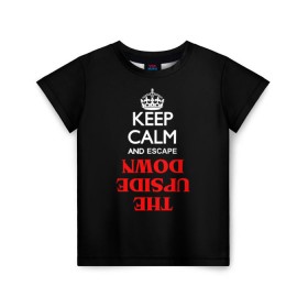 Детская футболка 3D с принтом KEEP CALM Stranger Things в Кировске, 100% гипоаллергенный полиэфир | прямой крой, круглый вырез горловины, длина до линии бедер, чуть спущенное плечо, ткань немного тянется | stranger things | upside down | очень странные дела