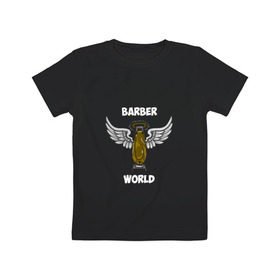 Детская футболка хлопок с принтом Barber world в Кировске, 100% хлопок | круглый вырез горловины, полуприлегающий силуэт, длина до линии бедер | Тематика изображения на принте: барбер | барбершоп | цирюльник