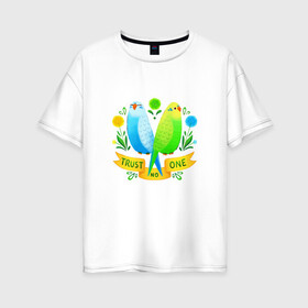 Женская футболка хлопок Oversize с принтом Попугаи арт в Кировске, 100% хлопок | свободный крой, круглый ворот, спущенный рукав, длина до линии бедер
 | волнистый попугай | джунгли | попугай