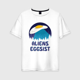 Женская футболка хлопок Oversize с принтом НЛО яйца в Кировске, 100% хлопок | свободный крой, круглый ворот, спущенный рукав, длина до линии бедер
 | инопланетяне | нло | секретные материалы | яйца