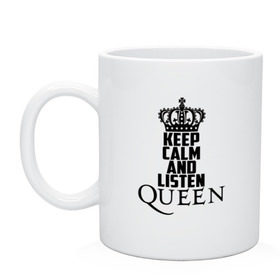 Кружка с принтом Keep calm and listen Queen в Кировске, керамика | объем — 330 мл, диаметр — 80 мм. Принт наносится на бока кружки, можно сделать два разных изображения | Тематика изображения на принте: paul rodgers | queen | quen | брайан мэй | глэм | группа | джон дикон | квин | королева | куин | меркури | меркьюри | мэркури | поп | роджер тейлор | рок | фредди | фреди | хард | хардрок