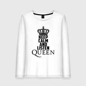 Женский лонгслив хлопок с принтом Keep calm and listen Queen в Кировске, 100% хлопок |  | Тематика изображения на принте: paul rodgers | queen | quen | брайан мэй | глэм | группа | джон дикон | квин | королева | куин | меркури | меркьюри | мэркури | поп | роджер тейлор | рок | фредди | фреди | хард | хардрок