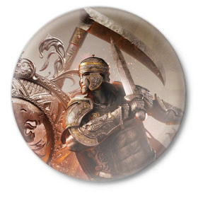Значок с принтом For Honor в Кировске,  металл | круглая форма, металлическая застежка в виде булавки | Тематика изображения на принте: воин | меч | оружия | солдат | шлем