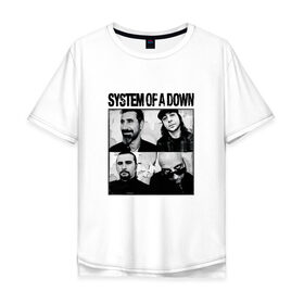 Мужская футболка хлопок Oversize с принтом Группа System of a Down в Кировске, 100% хлопок | свободный крой, круглый ворот, “спинка” длиннее передней части | 