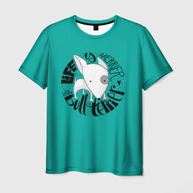 Мужская футболка 3D с принтом Life with Bullterrier в Кировске, 100% полиэфир | прямой крой, круглый вырез горловины, длина до линии бедер | бультерьер | домашние животные | пес | песик | собака | собачка