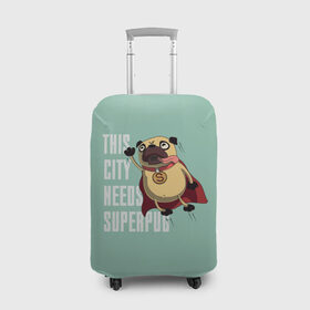 Чехол для чемодана 3D с принтом This is city needs SUPERPUB в Кировске, 86% полиэфир, 14% спандекс | двустороннее нанесение принта, прорези для ручек и колес | домашние животные | мопс | пес | песик | собака | собачка