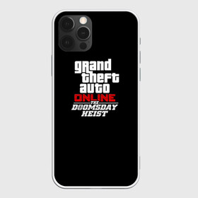 Чехол для iPhone 12 Pro с принтом GTA Online: The Doomsday Heist в Кировске, силикон | область печати: задняя сторона чехла, без боковых панелей | auto | dead | grand | gta | gta5 | rdr | red | redemption | rockstar | theft | гта | день | судный