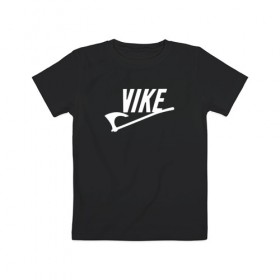 Детская футболка хлопок с принтом Vike в Кировске, 100% хлопок | круглый вырез горловины, полуприлегающий силуэт, длина до линии бедер | vikings | викинги