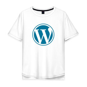 Мужская футболка хлопок Oversize с принтом WordPress CMS в Кировске, 100% хлопок | свободный крой, круглый ворот, “спинка” длиннее передней части | Тематика изображения на принте: wordpress | вордпрес | вордпресс