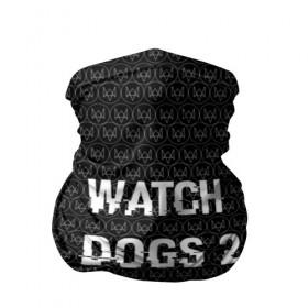 Бандана-труба 3D с принтом Watch Dogs 2 в Кировске, 100% полиэстер, ткань с особыми свойствами — Activecool | плотность 150‒180 г/м2; хорошо тянется, но сохраняет форму | wath dogs 2