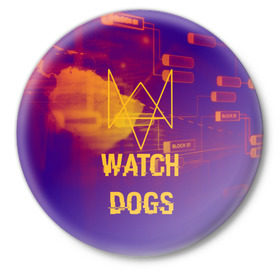 Значок с принтом WATCH DOGS NEON WORLD в Кировске,  металл | круглая форма, металлическая застежка в виде булавки | Тематика изображения на принте: wath dogs 2 | хакер