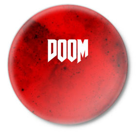 Значок с принтом DOOM MARS GAME в Кировске,  металл | круглая форма, металлическая застежка в виде булавки | art | doom | game | возвращение | дум | игра | легенда | шутер