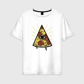Женская футболка хлопок Oversize с принтом Божественная пицца в Кировске, 100% хлопок | свободный крой, круглый ворот, спущенный рукав, длина до линии бедер
 | вкусняшка | глаз | еда | пицца | фаст фуд | хавчик