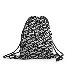 Рюкзак-мешок 3D с принтом YNWA ЧБ в Кировске, 100% полиэстер | плотность ткани — 200 г/м2, размер — 35 х 45 см; лямки — толстые шнурки, застежка на шнуровке, без карманов и подкладки | liverpool | you ll never walk alone | апл | ливерпуль | футбол