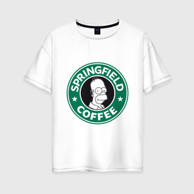 Женская футболка хлопок Oversize с принтом Springfield Coffee в Кировске, 100% хлопок | свободный крой, круглый ворот, спущенный рукав, длина до линии бедер
 | homer | simpsons | гомер | лого | спрингфилд | старбакс