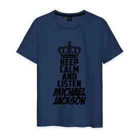 Мужская футболка хлопок с принтом Keep calm and listen Michael Jackson в Кировске, 100% хлопок | прямой крой, круглый вырез горловины, длина до линии бедер, слегка спущенное плечо. | Тематика изображения на принте: jackson | joseph | michael | the jackson 5 | джек | джексон | джозеф | диско | жексон | звезда | король | майк | майкл | майкла | мйкел | нью | поп | попсы | ритм н блюз | рок | свинг | соул | фанк