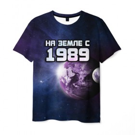 Мужская футболка 3D с принтом На земле с 1989 в Кировске, 100% полиэфир | прямой крой, круглый вырез горловины, длина до линии бедер | 1989 | год рождения | года | дата | земля | космос | на земле | небо | планета