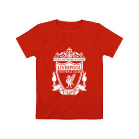 Детская футболка хлопок с принтом Liverpool FC в Кировске, 100% хлопок | круглый вырез горловины, полуприлегающий силуэт, длина до линии бедер | england | football | liverpool fc | logo | sport | англия | ливерпуль | лига | лого | спорт | фк | футбол | футбольный клуб | эмблема