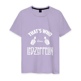 Мужская футболка хлопок с принтом Вот кто любит Led Zeppelin в Кировске, 100% хлопок | прямой крой, круглый вырез горловины, длина до линии бедер, слегка спущенное плечо. | Тематика изображения на принте: 