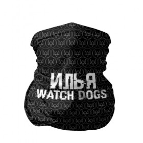 Бандана-труба 3D с принтом Илья Watch Dogs в Кировске, 100% полиэстер, ткань с особыми свойствами — Activecool | плотность 150‒180 г/м2; хорошо тянется, но сохраняет форму | 