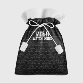Подарочный 3D мешок с принтом Илья Watch Dogs в Кировске, 100% полиэстер | Размер: 29*39 см | 