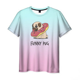 Мужская футболка 3D с принтом Funny PUG в Кировске, 100% полиэфир | прямой крой, круглый вырез горловины, длина до линии бедер | animals | dog | dogs | gradient | illustration | inscription | lettering | pug | puppy | градиент | животные | иллюстрация | леттеринг | мопс | надпись | песик | собаки | щенок