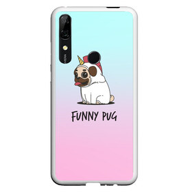 Чехол для Honor P Smart Z с принтом Funny PUG в Кировске, Силикон | Область печати: задняя сторона чехла, без боковых панелей | Тематика изображения на принте: animals | dog | dogs | gradient | illustration | inscription | lettering | pug | puppy | unicorn | градиент | единорог | животные | иллюстрация | леттеринг | мопс | надпись | песик | собаки | щенок