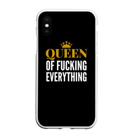 Чехол для iPhone XS Max матовый с принтом Queen of fucking everything в Кировске, Силикон | Область печати: задняя сторона чехла, без боковых панелей | для девушек | королева | корона | с надписью