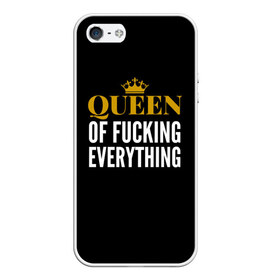 Чехол для iPhone 5/5S матовый с принтом Queen of fucking everything в Кировске, Силикон | Область печати: задняя сторона чехла, без боковых панелей | для девушек | королева | корона | с надписью