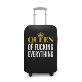 Чехол для чемодана 3D с принтом Queen of fucking everything в Кировске, 86% полиэфир, 14% спандекс | двустороннее нанесение принта, прорези для ручек и колес | для девушек | королева | корона | с надписью