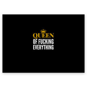 Поздравительная открытка с принтом Queen of fucking everything в Кировске, 100% бумага | плотность бумаги 280 г/м2, матовая, на обратной стороне линовка и место для марки
 | Тематика изображения на принте: для девушек | королева | корона | с надписью