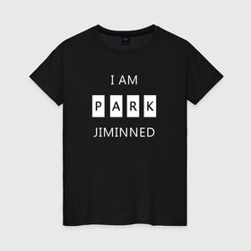 Женская футболка хлопок с принтом BTS I am Park Jiminned II в Кировске, 100% хлопок | прямой крой, круглый вырез горловины, длина до линии бедер, слегка спущенное плечо | 
