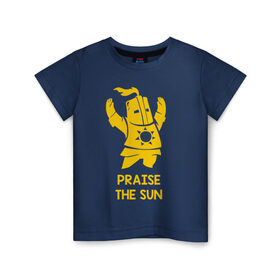 Детская футболка хлопок с принтом Praise the sun в Кировске, 100% хлопок | круглый вырез горловины, полуприлегающий силуэт, длина до линии бедер | dark souls | dark souls 3