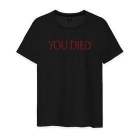 Мужская футболка хлопок с принтом You Died в Кировске, 100% хлопок | прямой крой, круглый вырез горловины, длина до линии бедер, слегка спущенное плечо. | Тематика изображения на принте: dark souls | dark souls 3
