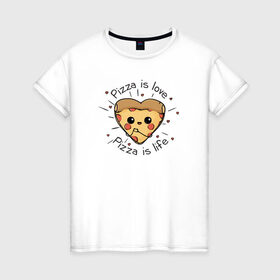 Женская футболка хлопок с принтом Пицца-это любовь в Кировске, 100% хлопок | прямой крой, круглый вырез горловины, длина до линии бедер, слегка спущенное плечо | 14 февраля | любовь | пицца