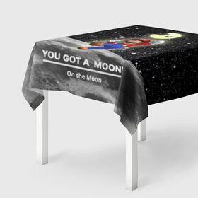 Скатерть 3D с принтом You got a moon в Кировске, 100% полиэстер (ткань не мнется и не растягивается) | Размер: 150*150 см | 